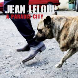 Jean Leloup : À Paradis City
